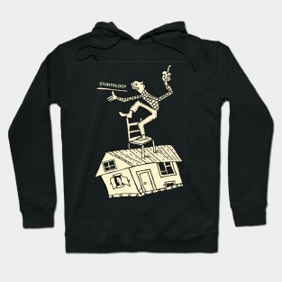 Stuntology on top of house Hoodie